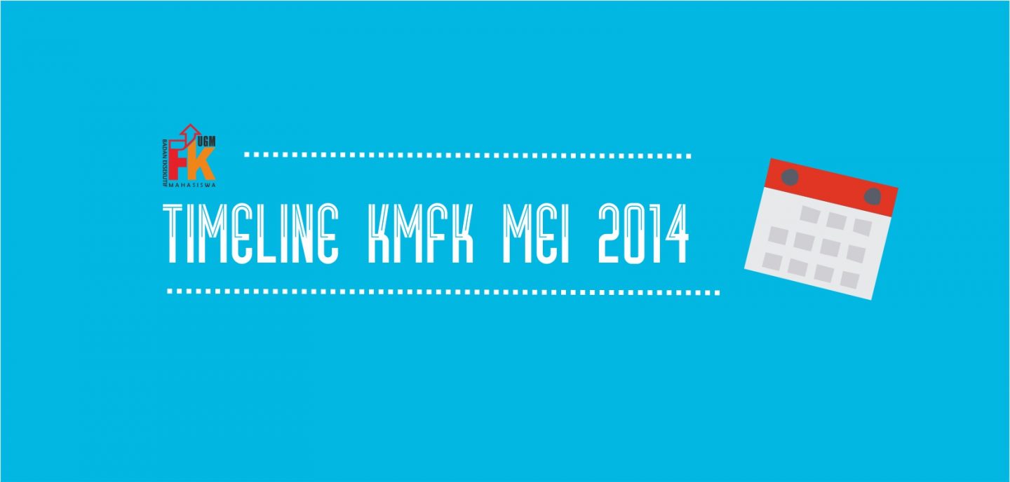 TIMELINE KMFK MEI 2014